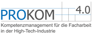 Verbundprojekt: PROKOM 4.0 – Kompetenzmanagement für die Facharbeit in der High-Tech-Industrie